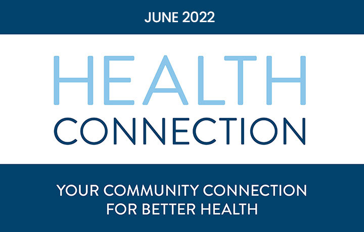 Health Connection June 2022